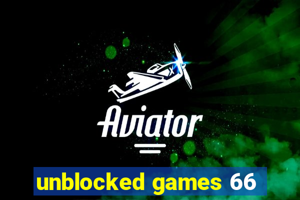 unblocked games 66